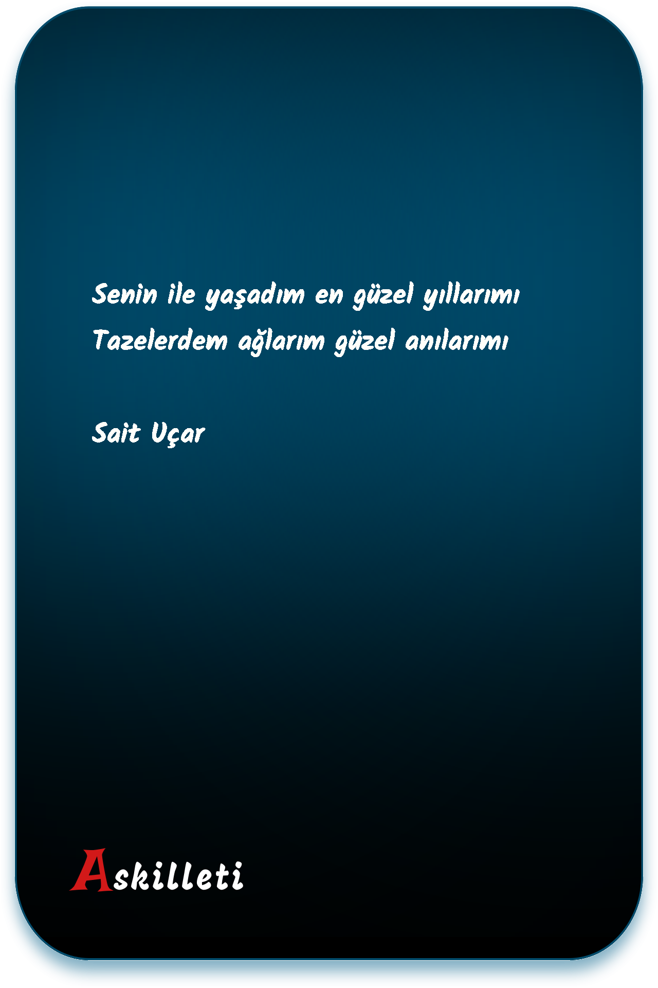 Senin ile yaşadım en güzel yıllarımı Tazelerdem ağlarım güzel anılarımı | Sait Uçar